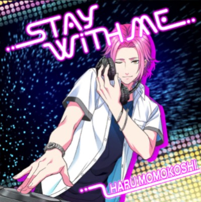 STAYWITHME　桃越ハル